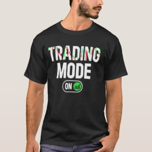 Handelsmodus auf Börsenhändler Funny Trader T-Shirt