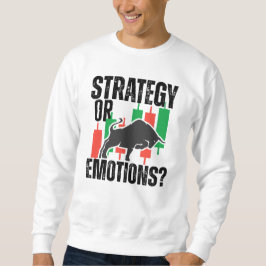 Handelsmotivation | Bull Market | Strategie Sweatshirt