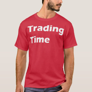 Handelszeit T-Shirt