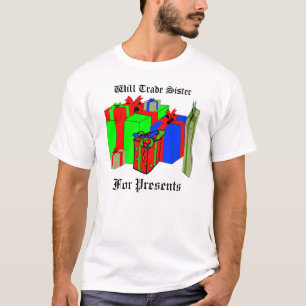 Handelt Schwester für Geschenke. Fertigen Sie mic T-Shirt