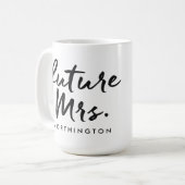 Handgeschriebene zukünftige Frau Kaffeetasse (Vorderseite Links)