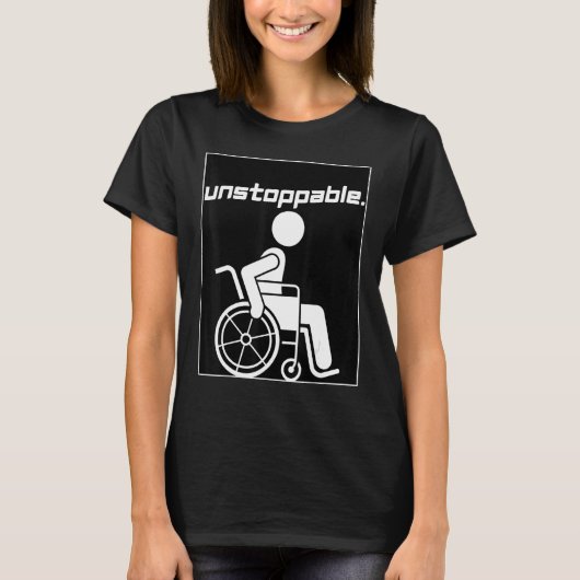Handicap Disabled Person Graphic Motivation Unstop T-Shirt (Vorderseite)