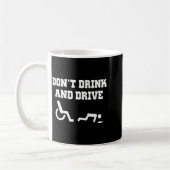 Handicap With Wheelchair Joke Dont Drink And Driv  Kaffeetasse (Links)