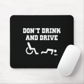 Handicap With Wheelchair Joke Dont Drink And Driv Mousepad (Mit Mouse)