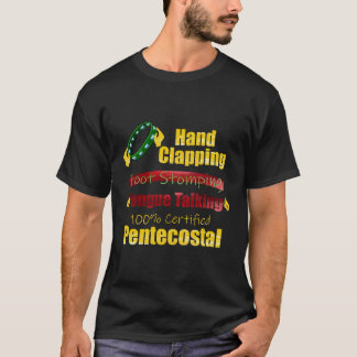 Handklatschen Foot Stomping Tongue Talking Penteco T-Shirt