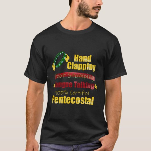 Handklatschen Foot Stomping Tongue Talking Penteco T-Shirt (Vorderseite)
