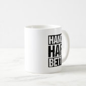 Handle Hard Better Motivational Sitivity Message  Kaffeetasse (VorderseiteRechts)