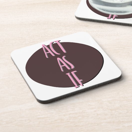 Handle so, als ob Erholung Slogan Getränkeuntersetzer (Linke Seite)