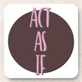 Handle so, als ob Erholung Slogan Getränkeuntersetzer (Vorderseite)