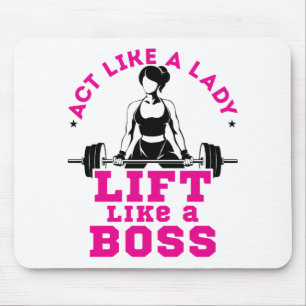 Handle wie ein Lady Lift wie eine Boss Fitness Mot Mousepad