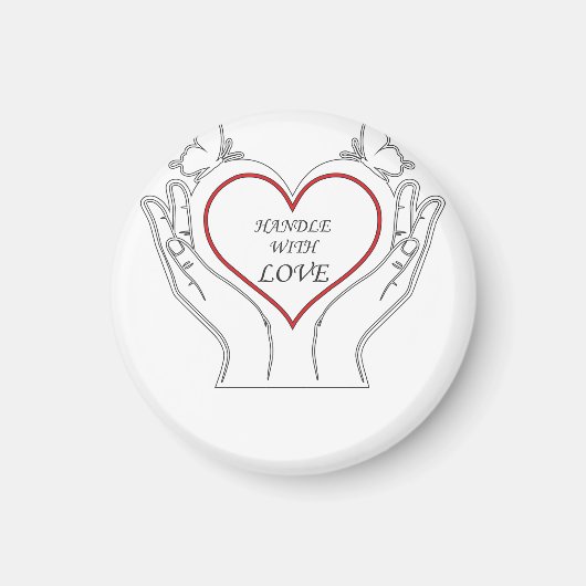 Handle With Love Magnet (Vorne)