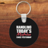 Handling Todays Mistakes Since Yesterday An Escrow Schlüsselanhänger (Vorderseite)