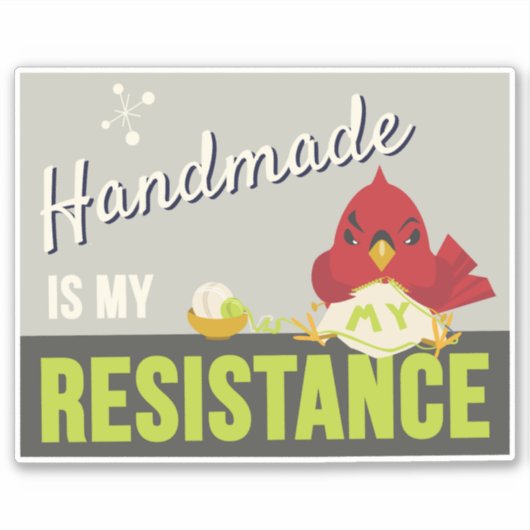 Handmade is My Resistance-Rectangle sticker (Vorderseite)