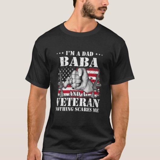 Hands Flag I m A Dad Baba And A Veteran Nothing Sc T-Shirt (Vorderseite)