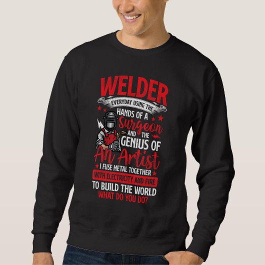 Hands Of A Surgeon Welder Funny Welding Men Women Sweatshirt (Vorderseite)