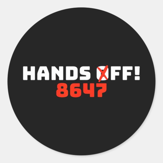 Hands Off 8647 Protest Runder Aufkleber (Vorderseite)