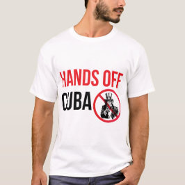 Hands Off Cuba T-Shirt