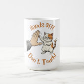 "Hands Off, Don't Touch" funny quote on mug Kaffeetasse (Mittel)