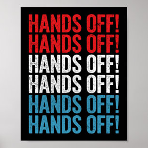 Hands Off Kundgebung Protest T - Shirt.png Poster