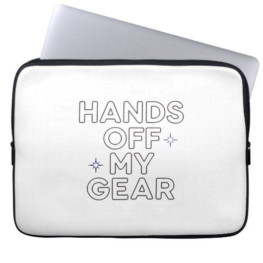 Hands Off My Gear Laptop Sleeve (Vorderseite)