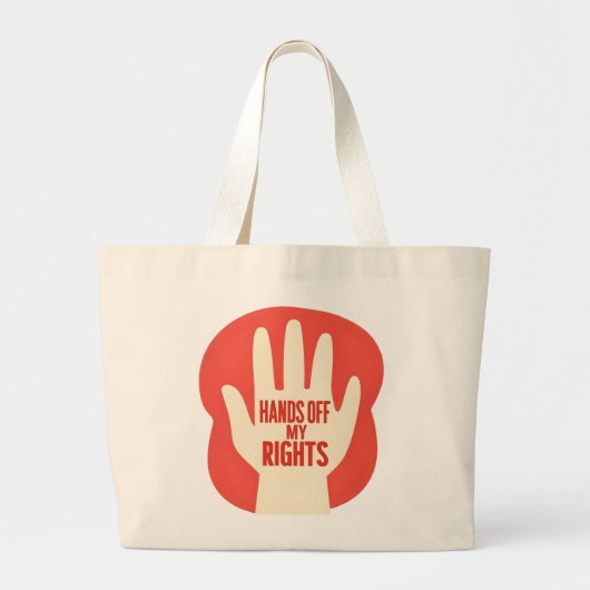 Hands Off My Rights – Equality  Jumbo Stoffbeutel (Vorne)
