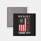 Hands Off Protest 86 47 8647 Protest Rett D Magnet (Vorderseite/Rückseite)
