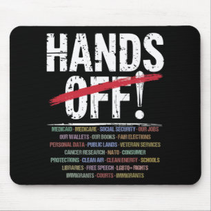 Hands Off Protest T - Shirt2.png Mousepad