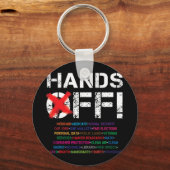 Hands Off Protest T - Shirt3.png Schlüsselanhänger (Vorderseite)