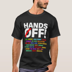 Hands Off Protest T - Shirt.png T-Shirt