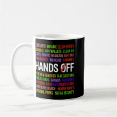 Hands Off T - Shirt.png Kaffeetasse (Links)