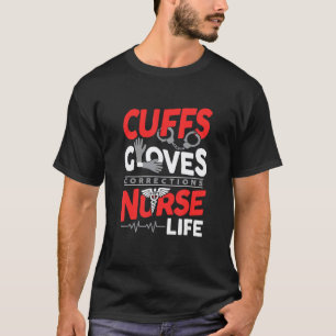 Handschellen Handschuhe Korrekturen Pflegejob für T-Shirt