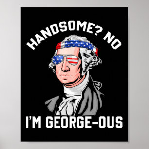Handsome No George Washington 1776 Funny 4th of Ju Poster