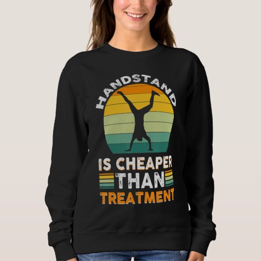 Handstand ist billiger als Gymnastik Sweatshirt (Vorderseite)