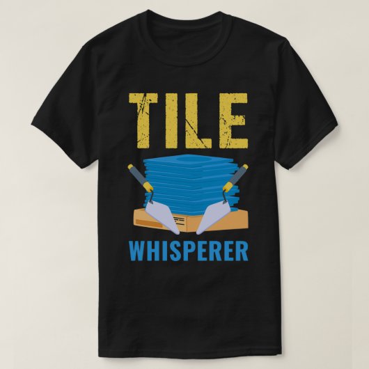 Handwerker Tiler Father Tile Whisperer T-Shirt (Design vorne)