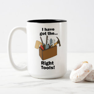 Handwerker Werkzeugkiste Ich habe die richtigen We Zweifarbige Tasse