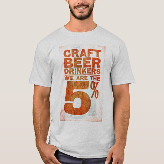 Handwerks-Bier sind Trinker-Wir die 5% T-Shirt (Vorderseite)
