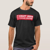 Handwerksbier Es ist meine Kultur T-Shirt (Vorderseite)