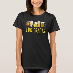 Handwerksbier Vintag I Do Crafts Zuhause Bierbraut T-Shirt
