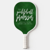 Handwritten Pickleball Professor Dinks Chalkboard Pickleball Schläger (Vorderseite)