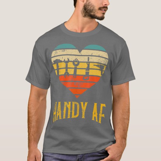 Handy AF Handyman Holzbearbeitungs Mechanikwerkzeu T-Shirt (Vorderseite)