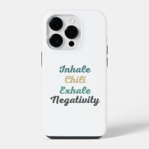 Handyhülle Inhale Chili Exhale Negativity iPhone 14 Pro Hülle