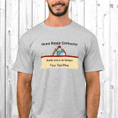 Handyman Contractor Zuhause Repair Carpenter Custo T-Shirt