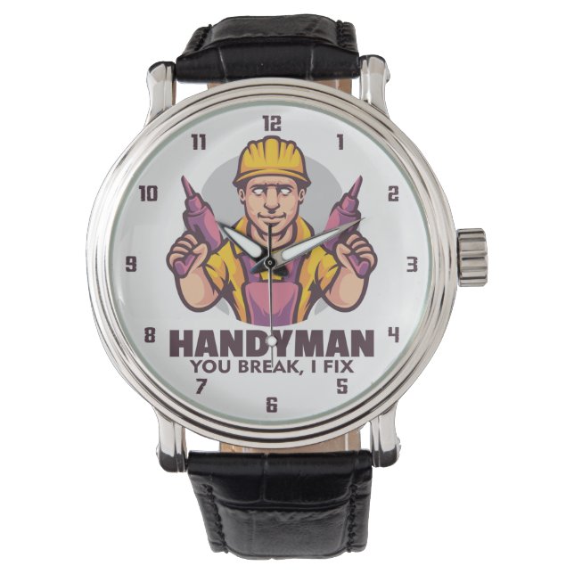 Handyman, du Break, ich repariere Armbanduhr (Vorderseite)