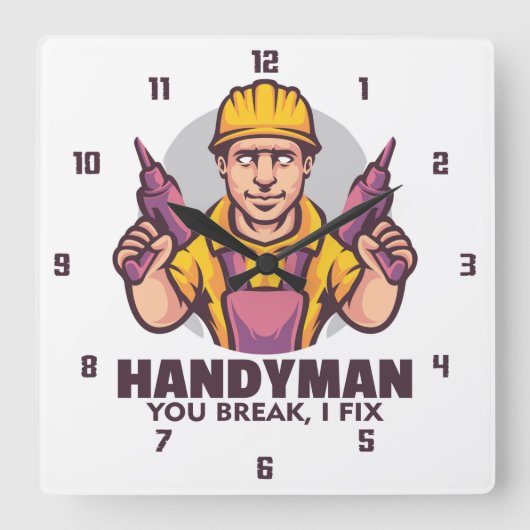 Handyman, du Break, ich repariere Quadratische Wanduhr (Vorderseite)