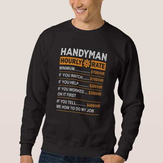Handyman Hourly Rate Handyman Worker Carpenter Pri Sweatshirt (Vorderseite)