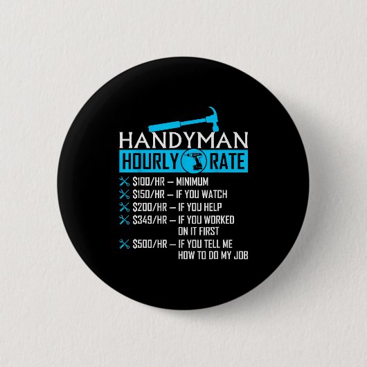 Handyman Hourly Rate Humor Carpenter Funny Handy M Button (Vorderseite)