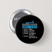 Handyman Hourly Rate Humor Carpenter Funny Handy M Button (Vorne & Hinten)