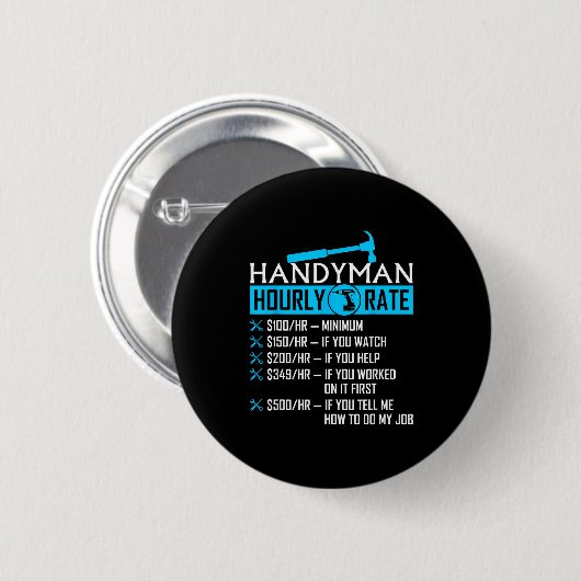 Handyman Hourly Rate Humor Carpenter Funny Handy M Button (Vorne & Hinten)