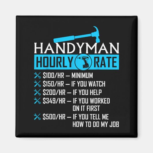 Handyman Hourly Rate Humor Carpenter Funny Handy M Magnet (Vorne)