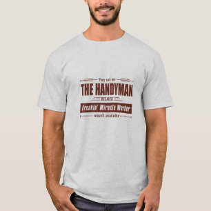 Handyman Miracle Worker Grunge-Geschenk T-Shirt